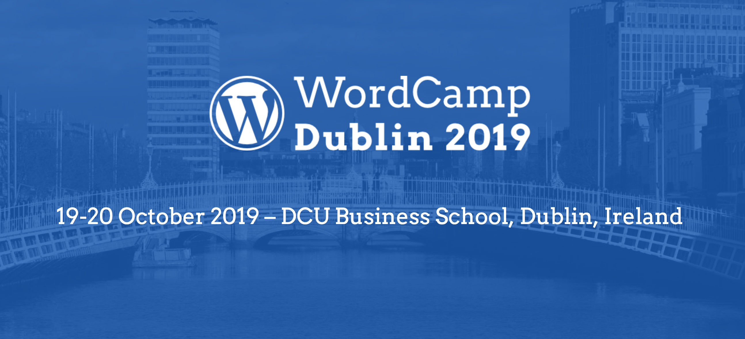 WordCamp Dublin Banner with Ha'penny bridge and Liffey river as the background